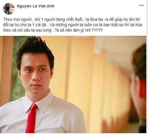 Việt Anh thất vọng khi bị bạn thân nói xấu.