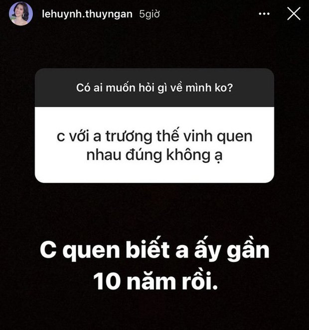 Trên Instagram, Thuý Ngân nhận được câu hỏi về tin đồn tình ái với Trương Thế Vinh và cô đã có màn bẻ lái 