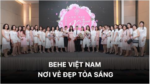 BEHE Việt Nam – Nơi vẻ đẹp toả sáng