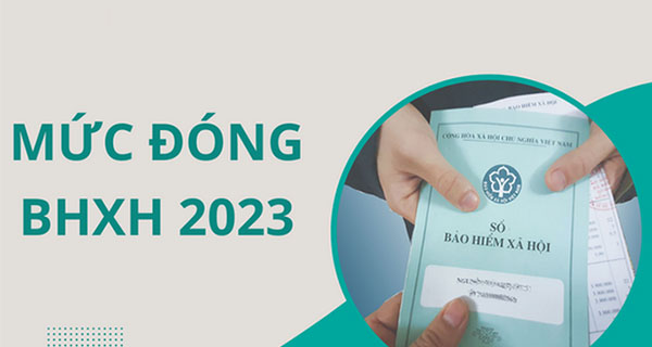 Mức đóng bảo hiểm xã hội bắt buộc cao nhất 2023 là bao nhiêu?