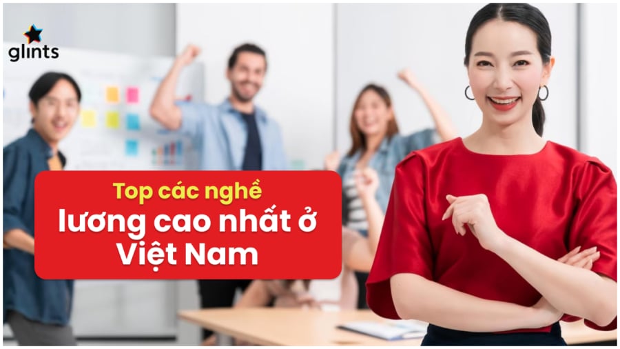 5 nghề lương cao nhất Việt Nam
