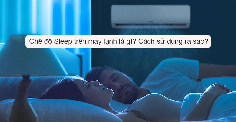 Chế độ ngủ (Sleep)    