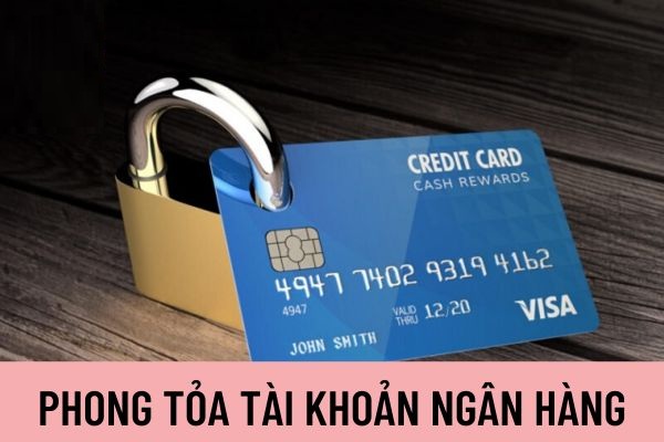 Kể từ ngày 1/7/2024, có bốn trường hợp khách hàng sẽ bị phong tỏa tài khoản ngân hàng.

