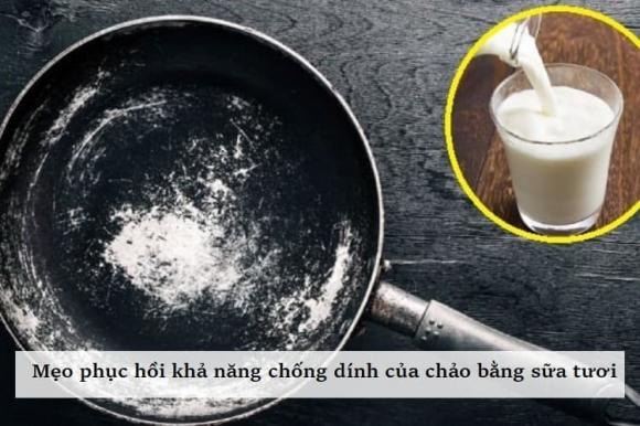 Phục hồi chảo chống dính cực dễ với sữa tươi