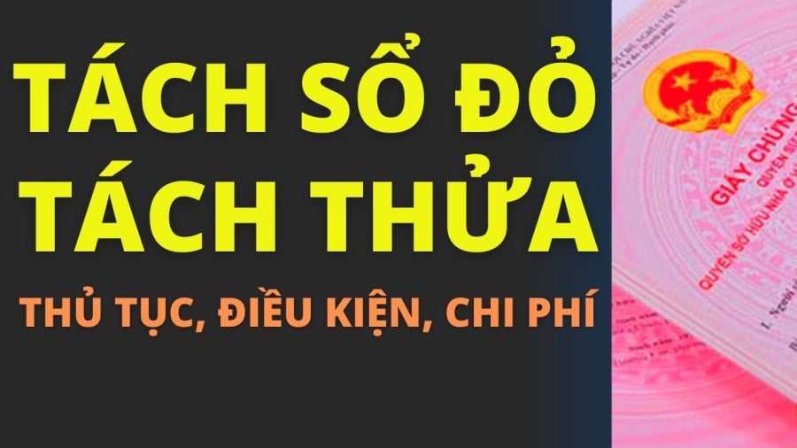 Trường hợp tách thửa muốn làm sổ đỏ cần đáp ứng đủ 4 điều kiện này