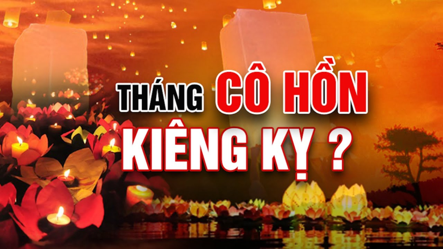 Tháng 7 âm lịch được mọi người gọi là tháng cô hồn