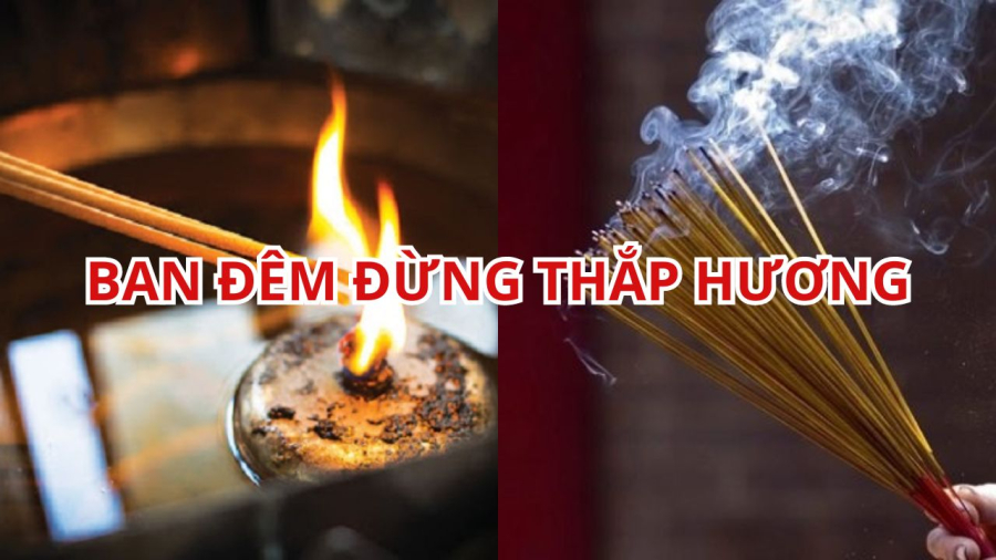 Khi tới thăm viếng không nên thăm buổi tối, không thắp hương buổi tối