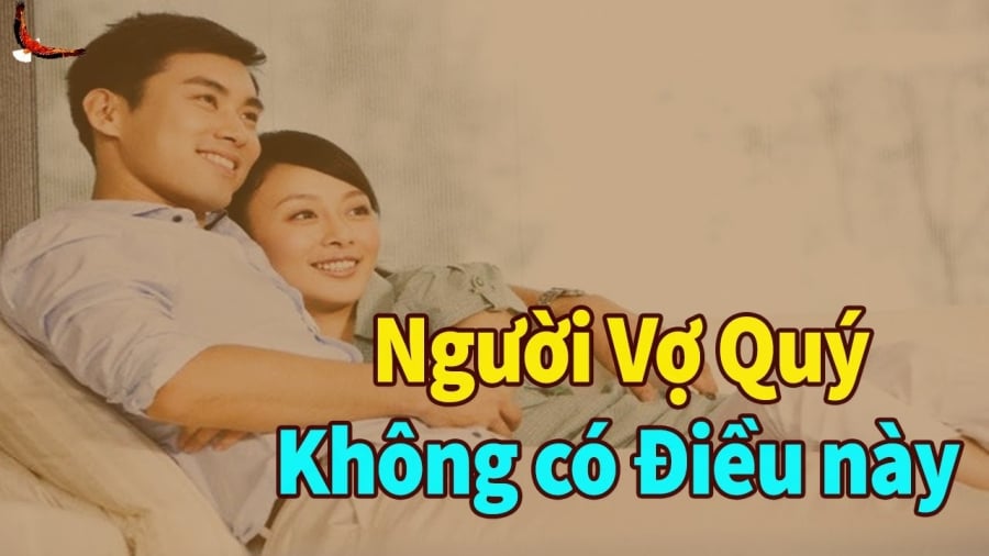 Vợ khôn ngoan không nói với chồng 5 câu này