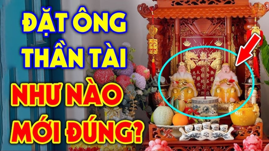 Đặt bàn thờ thần Tài như thế nào?