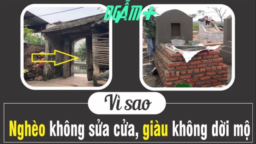 Nghèo ⱪhȏng sửa cửa, giàu ⱪhȏng dời mộ