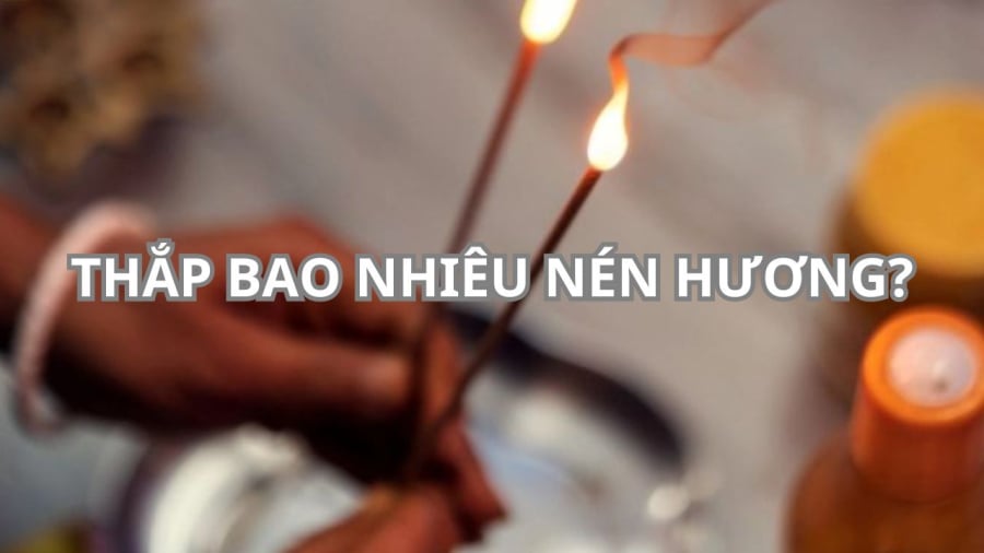 Thông thường chúng ta thường thắp hương số lẻ ít khi dùng 2 nén