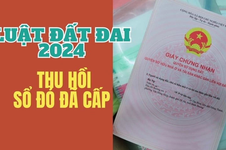 Kể từ 1/8: 6 đối tượng sẽ bị thu hồi sổ đỏ, người dân phải biết trước khi mua bán đất đai