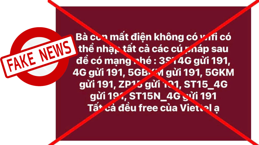 Thông tin nhắn tin theo cú 3ST4G gửi 191, 4G gửi 191, 5GBKM gửi 191, 5GKM gửi 191, ZP15 gửi 191, ST15 gửi 191, ST15N_4G gửi 191 là tin giả, tin sai sự thật.