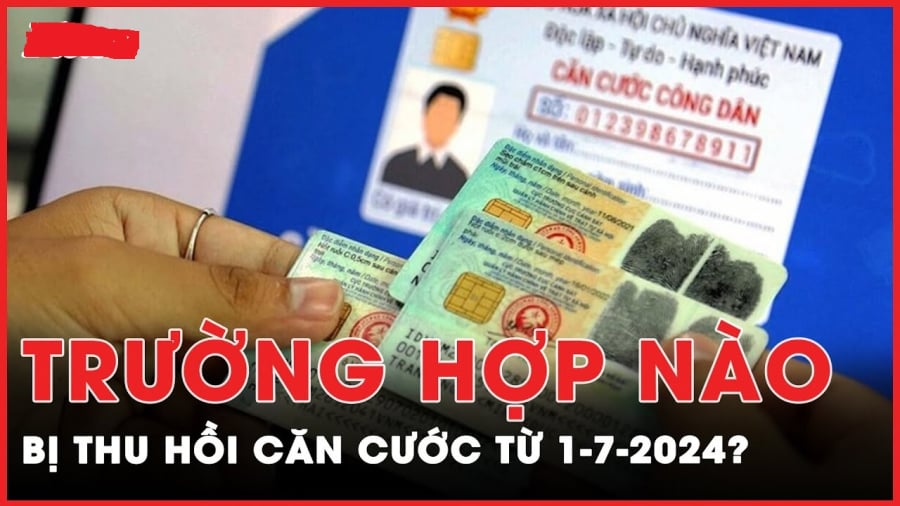 Trường hợp bị thu hồi CCCD 