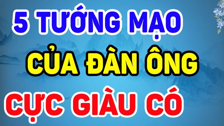 Tướng đàn ông giàu có