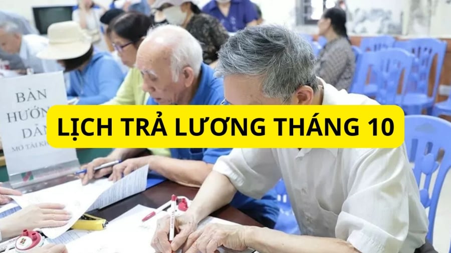 Lịch trả lương tháng 10 không bị lùi như tháng 9 ảnh hưởng bão