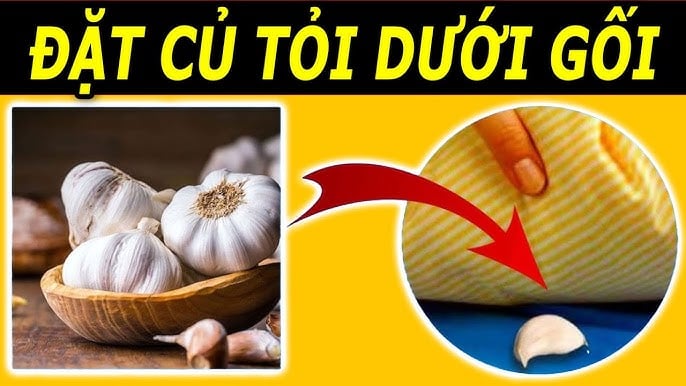 Vì sao nên đặt tỏi dưới gối