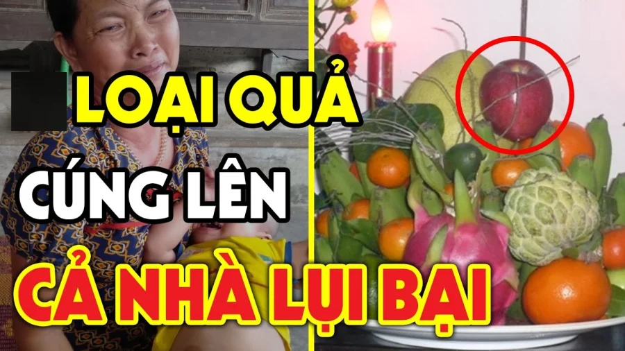 Không nên cúng những loại trái cây có vị đắng, chua và cay    