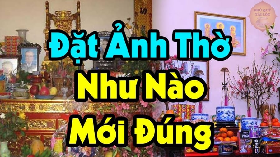 Đặt ảnh thờ sai phong thuỷ cũng khiến tài lộc lụi bại dần