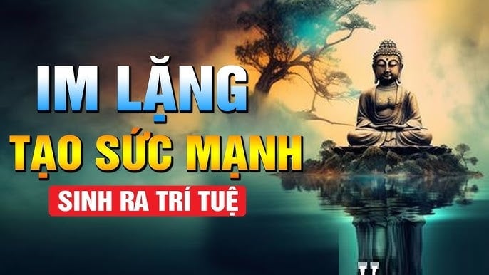 Im lặng là tu dưỡng trí tuệ