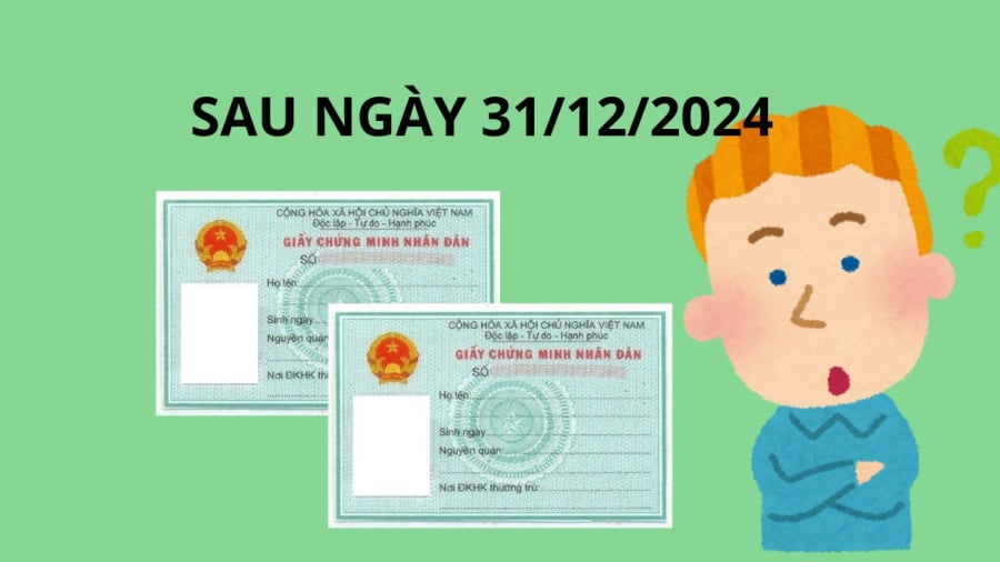 Từ ngày 1/1/2025 CMND sẽ bị khai tử