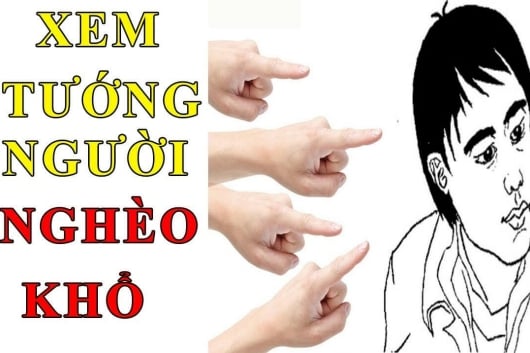 Tướng người nghèo khổ cả đời lận đận