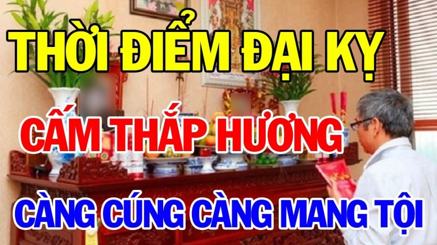 3 điều kiêng kỵ khi thắp hương, gia chủ lưu ý tránh “tự rước họa” vào thân