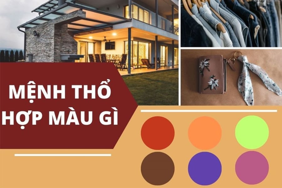 Mệnh Thổ hợp màu gì?