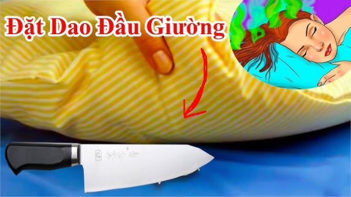 Không để dao ở đầu giường