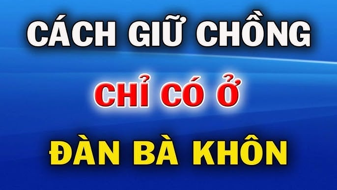 Đàn bà khôn sẽ không bao giờ giữ 3 thứ này của đàn ông