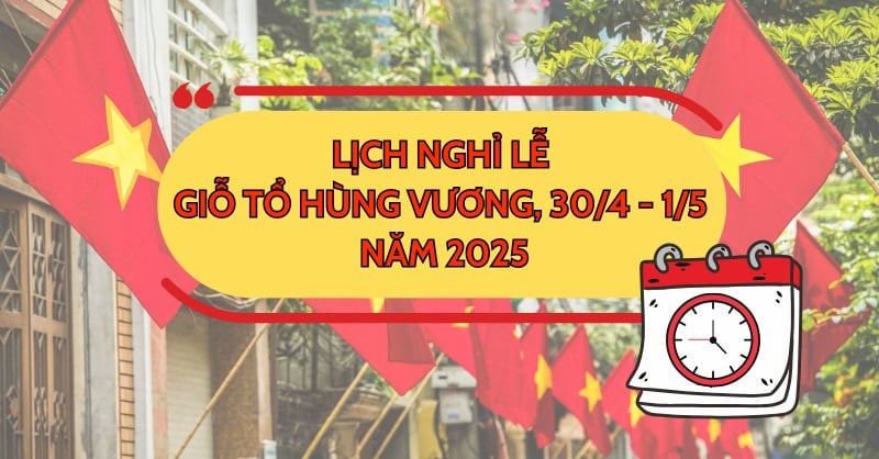 Chính thức: Lịch nghỉ Giỗ Tổ Hùng Vương 2025 của công chức, viên chức, người lao động