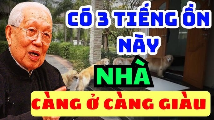 Nhà có 3 tiếng ồn này giàu có