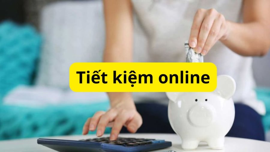 Tiết kiệm online tiện lợi nhưng hãy chú ý cẩn trọng khi thực hiện