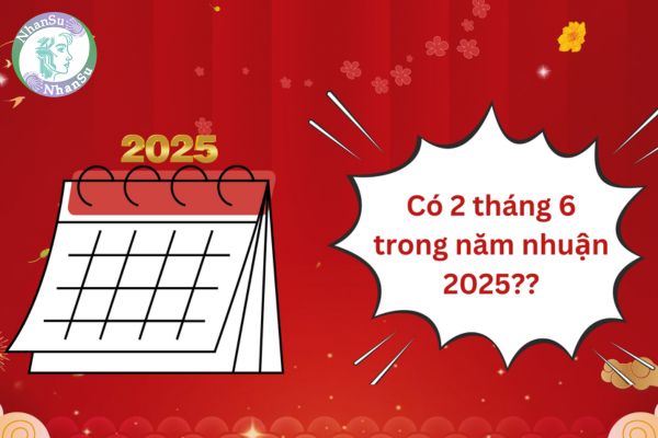 co-hai-thang-6-trong-nam-2025-nhuan-am-lich-1723.jpg