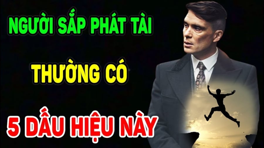 Những dấu hiệu của người phát tài