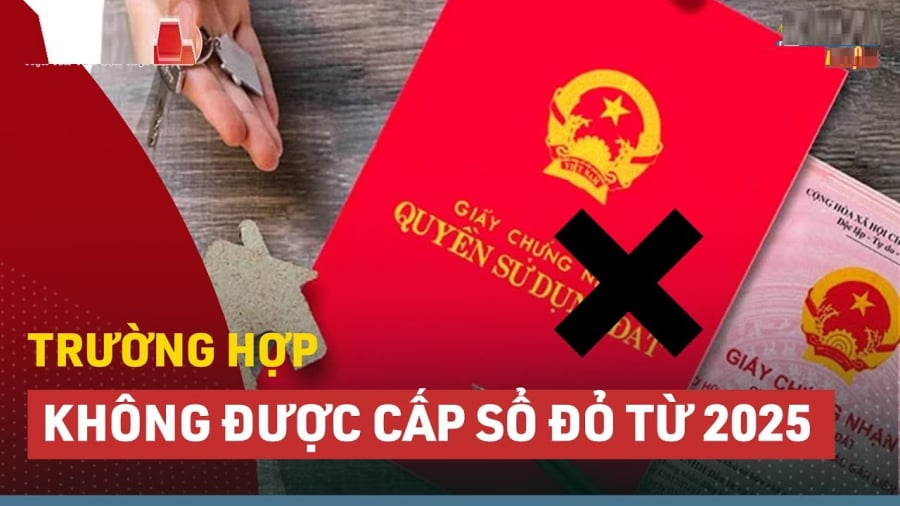 Thêm 2 trường hợp không được cấp Sổ đỏ theo quy định mới nhất, mua bán đất phải biết