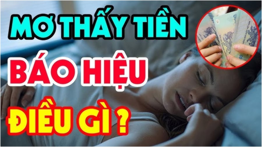 Mơ thấy tiền điềm báo giàu có