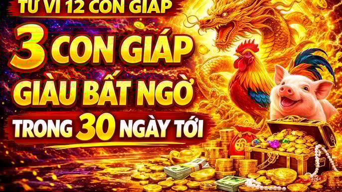 Top 3 con giáp Vượt Gió Vươn Mây, phất lên sau 30/4