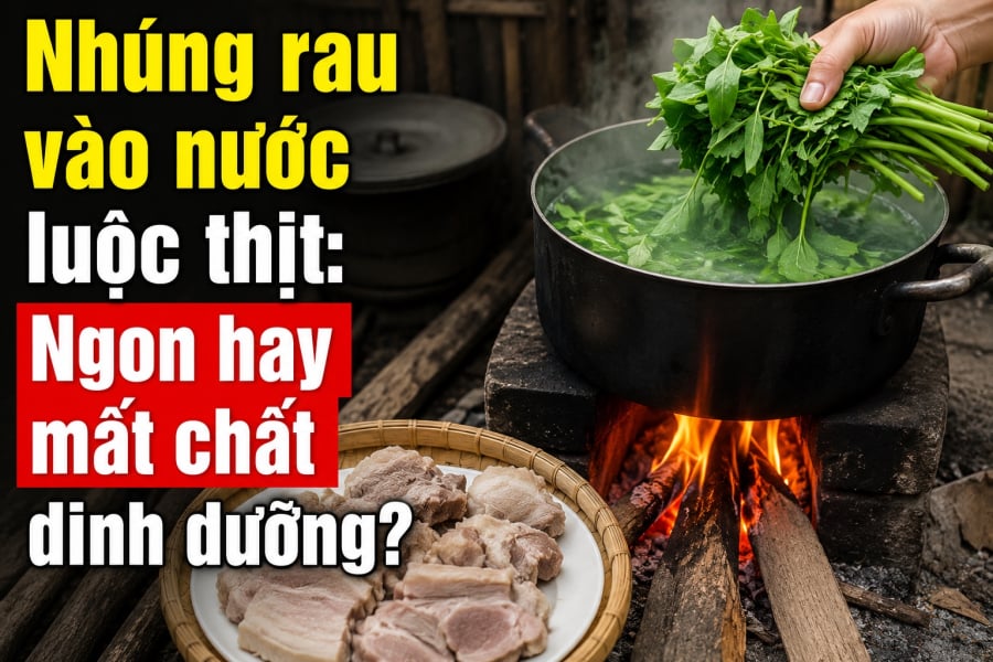 Nhúng rau vào nước luộc thịt: Ngon hay mất chất dinh dưỡng?