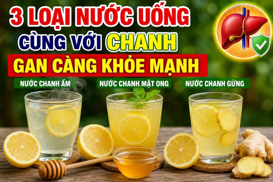 3 loại nước uống cùng với chanh, gan càng khỏe mạnh