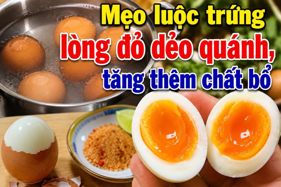 Mẹo luộc trứng lòng đỏ dẻo quánh, tăng thêm chất bổ