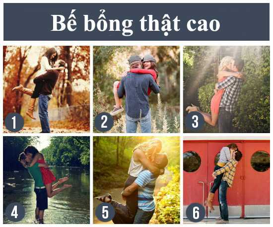 16. Bế bổng thật cao: Người con trai lại một lần nữa được chứng tỏ sức mạnh của mình khi bế cô gái của mình lên thật cao, hoặc bạn có thể đứng ở dưới cô gái của mình, kèm thêm một nụ hôn chớp nhoáng.