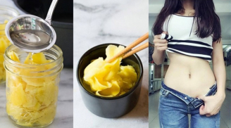 Sáng dậy cứ ăn 1 thìa gừng ngâm vừa tốt cho dạ dày lại giảm cân thần tốc