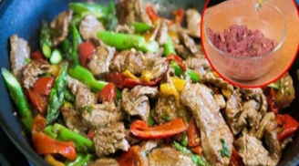 Xào thịt bò về cứ làm theo cách này, đảm bảo thịt ngon ngọt không sợ bị dai