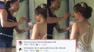 'Mẹ chồng của năm': Sợ con dâu chụp ảnh cưới mệt, tận tình bón từng thìa cơm khiến hội chị em phát hờn