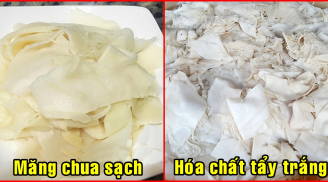 Người bán MĂNG không bao giờ tiết lộ: MĂNG CHUA TRẮNG GIÒN NHỜ 'THUỐC TẨY BỒN CẦU', nhìn ngon mắt nhưng ăn 'rước độc'