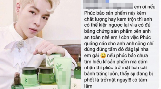 Đức Phúc lên tiếng vụ ồn ào khi quảng cáo cho sản phẩm giả, kém chất lượng