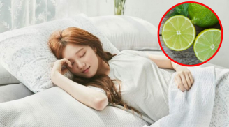 Đặt quả chanh đặt đầu giường rồi đi ngủ, sáng dậy ngỡ ngàng khi thấy thành quả