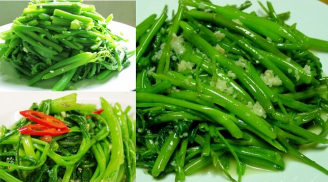 Làm thêm bước này giúp món rau loại bỏ được độc tố, lại thêm xanh mướt, giòn sần sật