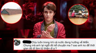 Huỳnh Lập đáp trả hài hước khi bị nói 'miền Trung đang lũ mà ngồi kể chuyện ma'
